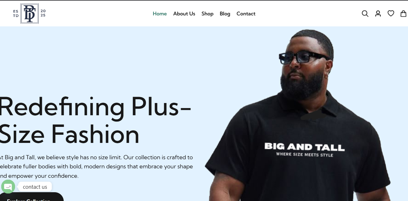 Big & Tall Fashion is a forward-looking fashion ecommerce brand crafted for people who don’t fit into the cookie-cutter sizes of mainstream fashion.